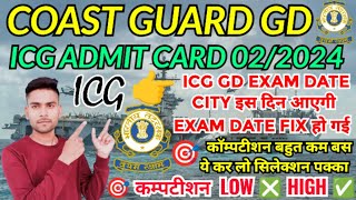 Coast Guard Navik GD Exam Date City 022024  Coast Guard GD Admit Card 2024 Out icg admitcard [upl. by Lednar755]