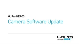 GoPro HERO3 Camera Software Update [upl. by Tamra]