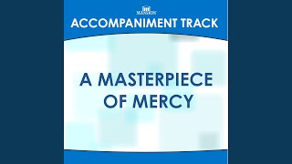 A Masterpiece of Mercy Vocal Demonstration [upl. by Tenom]