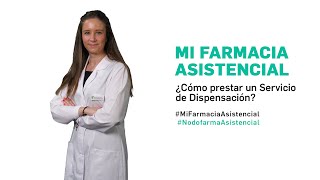 ¿Cómo prestar un servicio de dispensación  Farmacia Asistencial [upl. by Rosa245]