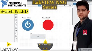 LabVIEW NXG Series Tutorial 1 Switch amp LED  Labview NXG 2020 [upl. by Sucam]