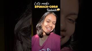 5 Minute Healthy SpinachCorn sandwich🥪 spinachcornsandwich healthyfood healthydiet yummy fyp [upl. by Adnilem]