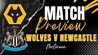 Wolves v Newcastle PREVIEW Latest  Stats  Predictions amp More [upl. by Elbertina]