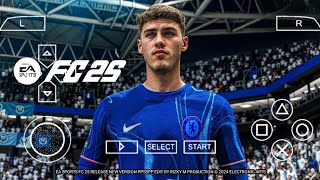 EA Sports FC 25 PPSSPP Download Real Update All Kits 2425 Season amp New Transfers Best HD Graphics [upl. by Jasun]