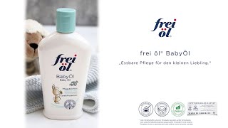 frei öl® BabyÖl [upl. by Golding]