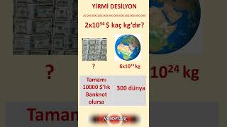 20 desilyon dolar kaç kilogram gelir shorts [upl. by Admama]