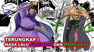 TERUNGKAP  MASA LALU FUJITORA DAN RYOKUGYU [upl. by Romeo]