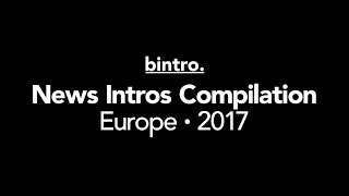 News Intros Compilation Europe 2017 HD [upl. by Evelyn]