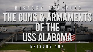 The Guns amp Armaments of the USS Alabama  History Traveler Episode 167 [upl. by Sine170]