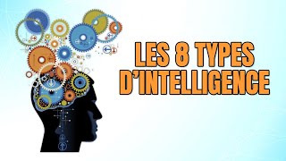 8 Types DIntelligence Lequel ÊtesVous Comment Devenir Plus Intelligent [upl. by Savior533]