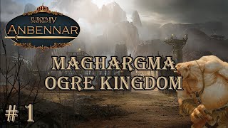 A New Tyrant Rises  Europa Universalis 4  Anbennar Maghargma Ogres 1 [upl. by Woodley411]