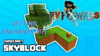 GETTING ENCHANTS MINECRAFT PVPWARS SKYBLOCK [upl. by Zailer]