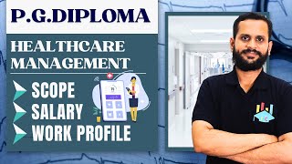 PG Diploma in Healthcare Management Explained Scope Duration Syllabus Jobs and Salary Insights [upl. by Taddeusz]