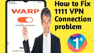 How to Fix 1111 vpn problem 2024  1111 vpn connection problem  1111 vpn not connecting vpn 1111 [upl. by Elleon]