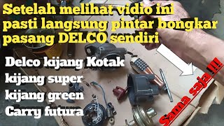 Cara bongkar pasang DELCO dengan mudah Tutorial [upl. by Psyche]