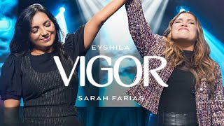 Eyshila e Sarah Farias  Vigor [upl. by Hgeilyak]