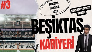 Football Manager 2024 Beşiktaş Kariyeri Bölüm 3  Konferans ligi eleme turları [upl. by Elder984]