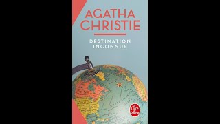 Destination Inconnue Agatha Christie [upl. by Vitus]