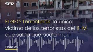 El GEO Torronteras la única víctima de los terroristas del 11M que sabía que podía morir [upl. by Cheyney919]