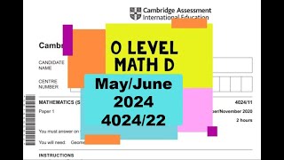 O Level Math  D Paper 2 402422 MayJune 2024 [upl. by Aggarwal491]