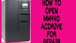 How to open MM440 Ac drive for repair [upl. by Ecyar]