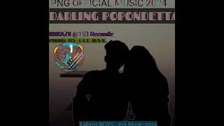 DARLING POPONDETTA GEE DAA X BHOY MENTIZ153 music latest 2024prodbyGee Daa [upl. by Ytomit]