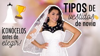 Tipos de vestido de novia ¡Y MÁS  Entre boda y boda  Wedding dress tips [upl. by Yatnohs48]