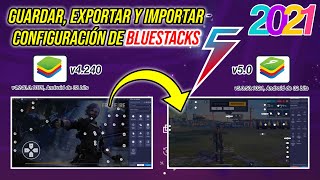 Como Exportar y Importar los Controles de Bluestacks 4 para Bluestacks 5 bien explicado  2021 [upl. by Bonne148]