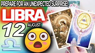 Libra ♎ 😲PREPARE FOR AN UNEXPECTED SURPRISE❗🎁 horoscope for today AUGUST 12 2024 ♎ libra tarot [upl. by Gianna998]