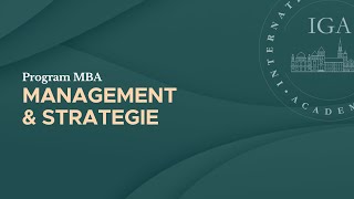 MBA  MANAGEMENT amp STRATEGIE  INTERNATIONAL GRADUATE ACADEMY [upl. by Fortunia639]