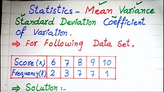 Statistics  Mean Standard Deviation Variance amp Coefficient of Variation for Frequency distri [upl. by Kartis]