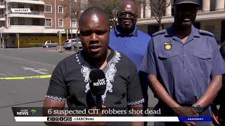 Six suspected CIT robbers killed in Germiston shootout [upl. by Malca]