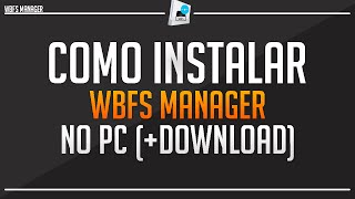 como instalar wbfs manager 30 download link [upl. by Fitton]