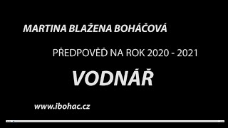 PŘEDPOVĚĎ NA ROK 20202021 VODNÁŘ [upl. by Irneh]