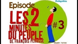 les Deux Minutes du Peuple  Partie 3 [upl. by Yllier]