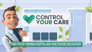 Control Your Care – Public Awareness Campaign Educates Virginia Patients and Health Care Consumers [upl. by Anelys]