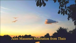 Jules Massenet Meditation from Thais [upl. by Andri400]