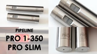 Les mods PIPELINE PRO SLIM et PRO 1350 [upl. by Esirahc]