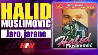 Halid Muslimovic  Jaro jarane  Audio 1994 HD [upl. by Teague224]