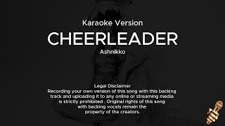 Ashnikko  Cheerleader Karaoke Version [upl. by Charlotta]