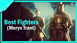 Best Fighters in Game of Thrones  Ser Meryn Trant [upl. by Mochun]