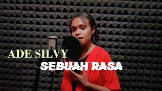 SEBUAH RASA  AGNES  ADE SILVY COVER [upl. by Yelhsa]