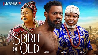 SPIRIT OF OLD New Movie Jerry William Ugezu J Ugezu Ngozi Ezeonu Ruby Ojiakor Nigeria movie [upl. by Hilel388]