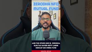 Zerodha New Fund Offer  Unveiling Nifty Large Midcap 250 Index Fund amp ELSS Tax Saver [upl. by Luise940]