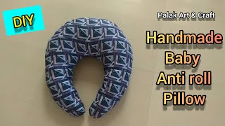 छोटे बच्चों का तकियाHow to make Baby anti roll Pillow at homeBaby Pillow sleep positioner [upl. by Nirehtak]