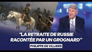 Philippe de Villiers  quotLa retraite de Russie racontée par un grognardquot [upl. by Ardnajela]