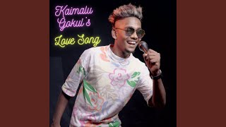 Kaimalu Gokuls Love Song [upl. by Ahtibat]