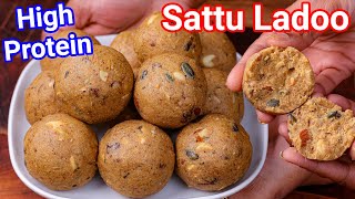 Sattu Ke Laddu Recipe  High Protein Healthy Ladoo Recipe  Sattu Ladoo  Kids Healthy Snack [upl. by Bow]