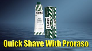 A Quick Shave With Proraso Shaving Cream [upl. by Amzu]