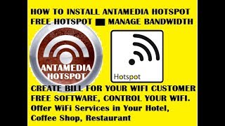 Antamedia hotspot  how to install antamedia hotspot  HotSpot Software for Free WiFi [upl. by Lotsyrc587]